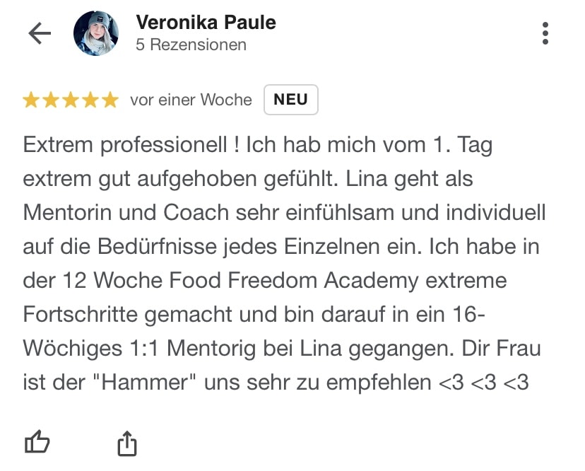 Extrem professionell ! Ich hab mich vom 1. Tag extrem gut aufgehoben gefühlt. Lina geht als Mentorin und Coach sehr einfühlsam und individuell auf die Bedürfnisse jedes Einzelnen ein. Ich habe in der 12 Woche Food Freedom Academy extreme Fortschritte gemacht und bin darauf in ein 16-Wöchiges 1:1 Mentorig bei Lina gegangen. Dir Frau ist der "Hammer" uns sehr zu empfehlen